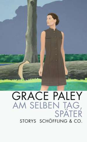 Am selben Tag, später de Grace Paley