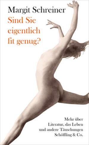 Sind Sie eigentlich fit genug? de Margit Schreiner