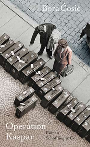 Operation Kaspar de Bora Cosic