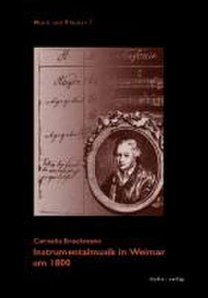 Instrumentalmusik in Weimar um 1800 de Cornelia Brockmann