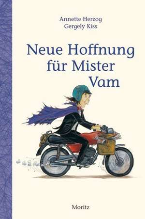 Neue Hoffnung für Mister Vam de Annette Herzog