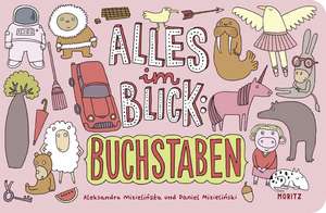 Alles im Blick: Buchstaben de Aleksandra Mizielinska