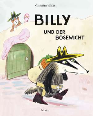 Billy und der Bösewicht de Catharina Valckx