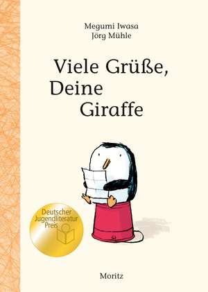 Viele Grüße, Deine Giraffe! de Megumi Iwasa