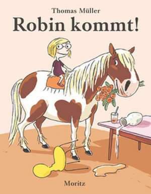 Robin kommt! de Thomas M. Müller