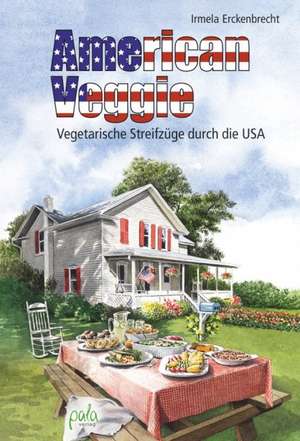 American Veggie de Irmela Erckenbrecht