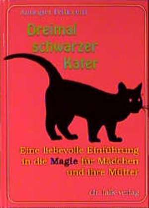 Dreimal schwarzer Kater de Annegret Pelliccetti