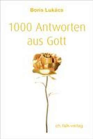 1000 Antworten aus Gott de Boris Lukács