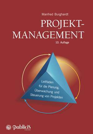 Projektmanagement de Manfred Burghardt