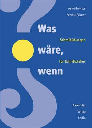 Was wäre, wenn...? de Anne Bernays