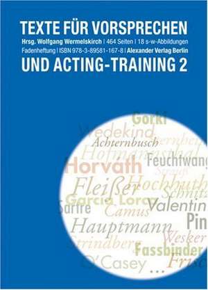 Texte für Vorsprechen und Acting-Training 2 de Wolfgang Wermelskirch