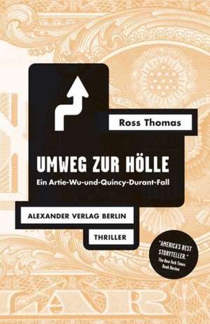 Umweg zur Hölle de Ross Thomas