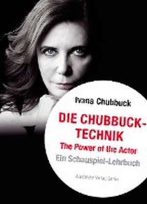 Die Chubbuck-Technik de Ivana Chubbuck