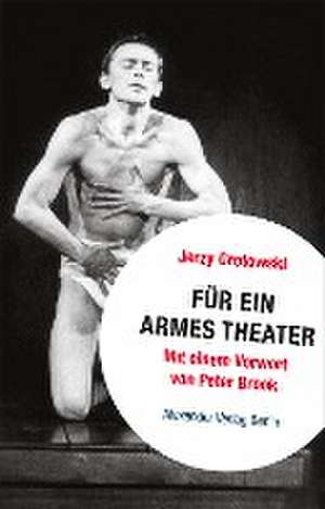 Für ein armes Theater de Jerzy Grotowski