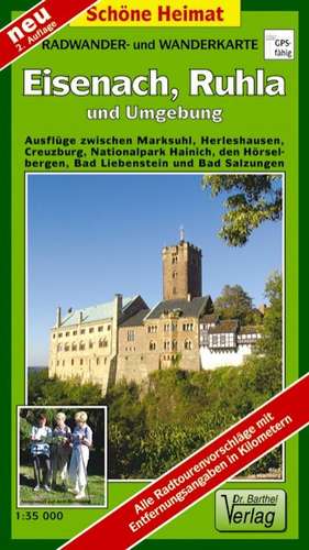 Eisenach, Ruhla und Umgebung 1 : 35 000. Radwander-und Wanderkarte