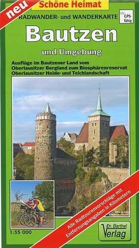 Bautzen und Umgebung 1 : 35 000. Radwander- und Wanderkarte