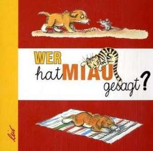 Wer hat Miau gesagt? de Wladimir Sutejew Erben