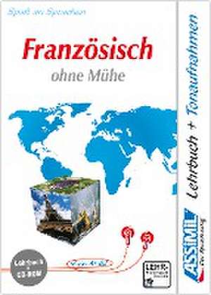 ASSiMiL Selbstlernkurs für Deutsche / Assimil Französisch ohne Mühe de Anthony Bulger