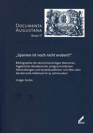 "Spanien ist noch nicht erobert!" de Holger Kürbis