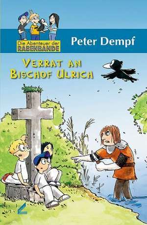 Verrat an Bischof Ulrich de Peter Dempf