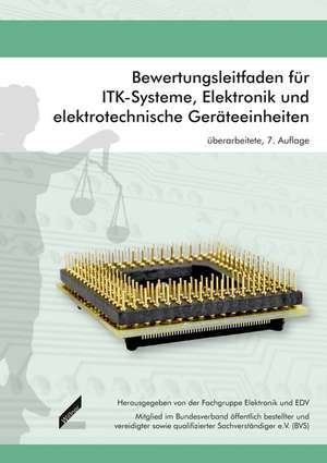 Bewertungsleitfaden für ITK-Systeme, Elektronik und elektrotechnische Geräteeinheiten de Wilhelm Uhlenberg