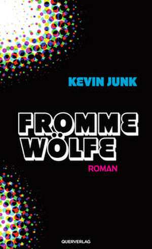 Fromme Wölfe de Kevin Junk