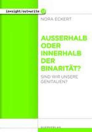 Außerhalb oder innerhalb der Binarität? de Nora Eckert