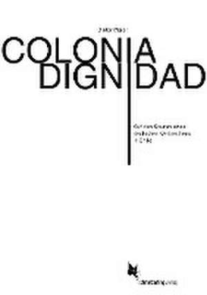 Colonia Dignidad de Dieter Maier