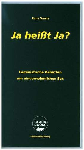 Ja heißt Ja? de Rona Torenz