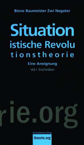 Situationistische Revolutionstheorie de Biene Baumeister