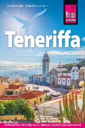 Reise Know-How Reiseführer Teneriffa de Hans-R. Grundmann