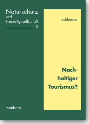 Nachhaltiger Tourismus? de Achim Schloemer