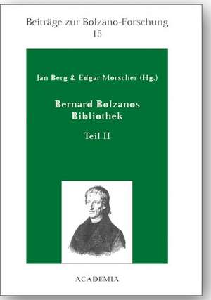 Bernard Bolzanos Bibliothek, Teil II de Jan Berg