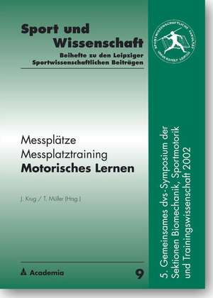 Messplätze. Messplatztraining. Motorisches Lernen de Jürgen Krug