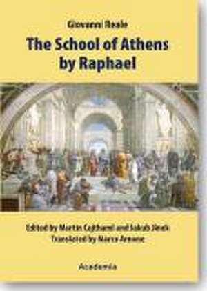 The Schools of Athens by Raphael de Martin Cajthaml