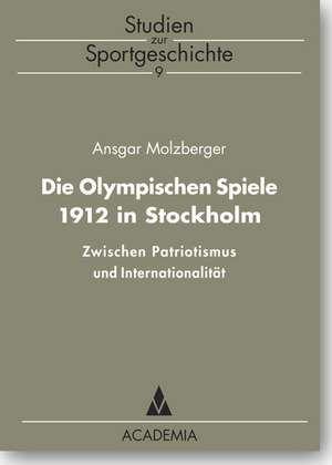 Die olympischen Spiele 1912 in Stockholm de Ansgar Molzberger