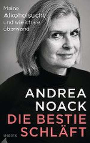 Die Bestie schläft de Andrea Noack