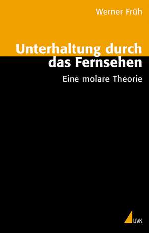 Unterhaltung durch das Fernsehen de Werner Früh