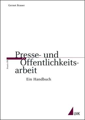 Presse- und Öffentlichkeitsarbeit de Gernot Brauer