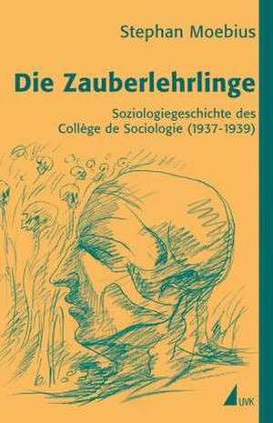 Die Zauberlehrlinge de Stephan Moebius