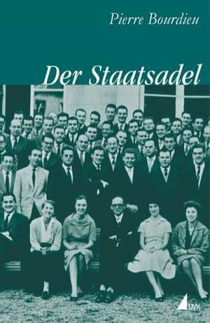 Der Staatsadel de Pierre Bourdieu