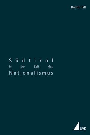 Südtirol in der Zeit des Nationalsozialismus de Rudolf Lill