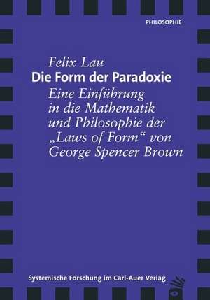 Die Form der Paradoxie de Felix Lau