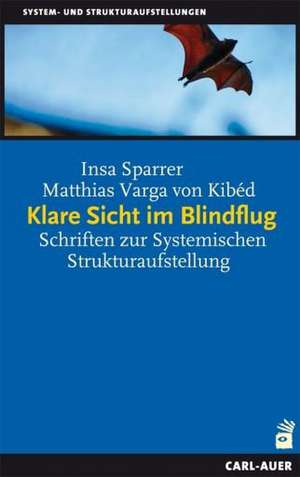 Klare Sicht im Blindflug de Matthias Varga von Kibéd