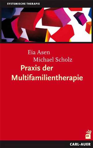 Praxis der Multifamilientherapie de Eia Asen