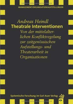 Theatrale Interventionen de Andreas Heindl