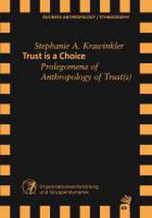 Trust is a Choice de Stephanie A. Krawinkler