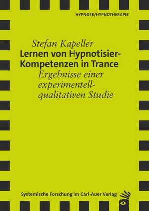 Lernen von Hypnotisier-Kompetenzen in Trance de Stefan Kapeller