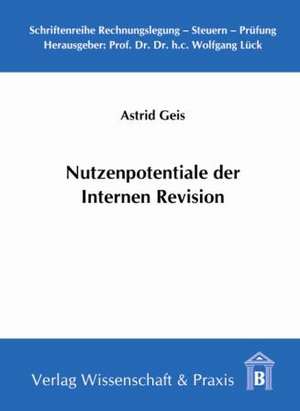 Nutzenpotentiale der Internen Revision de Astrid Geis