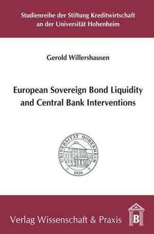 European Sovereign Bond Liquidity and Central Bank Interventions de Gerold Willershausen